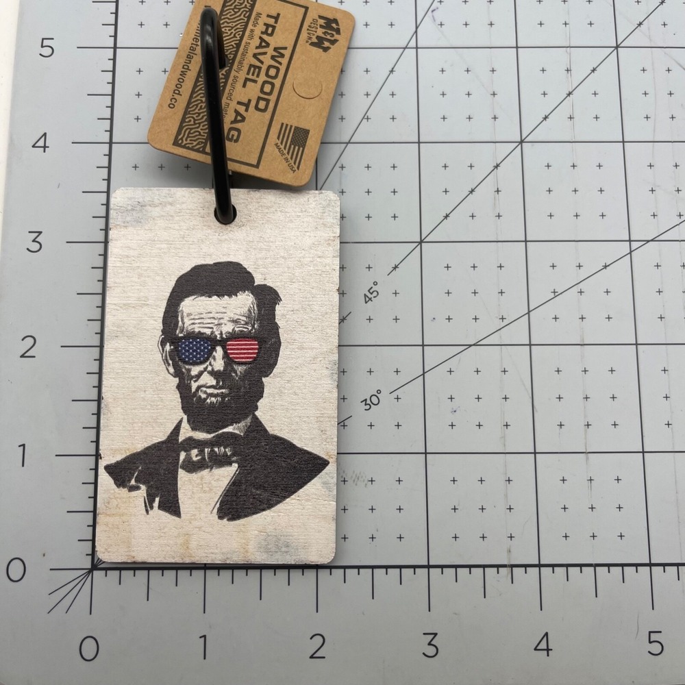 Metal and Wood Co Luggage Tag‎ Travel Cool Dude Abraham Lincoln American Patriot